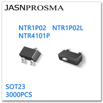 JASNPROSMA NTR1P02 NTR1P02L NTR4101P SOT23 3000PCS P-ערוץ 20V באיכות גבוהה תוצרת סין NTR