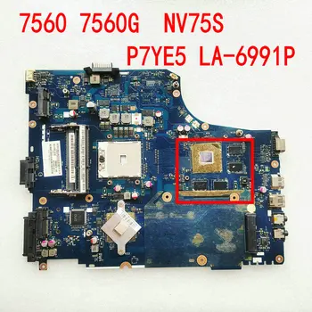 P7YE5 לה-6991P מחשב נייד לוח אם עבור Acer Aspire 7560 7560G המחברת על שער NV75S לוח ראשי MBRQF02001 לה-6991P DDR3